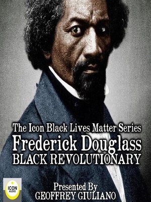 cover image of Frederick Douglass, Black Revolutionary